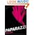Paparazzi: And Our Obsession with Celebrity