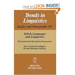 Salish Languages and Linguistics: Theoretical and Descriptive Perspectives (Trends in Linguistics. Studies and Monographs)