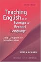 Teaching English as a Foreign or Second Language, Second Edition: A Teacher Self-Development and Methodology Guide (Michigan Teacher Training)