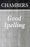 Chambers good spelling