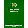Land Rover Series III: Repair Operation Manual (Workshop Manual Land Rover)