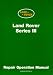 Land Rover Series 3 WSM (Workshop Manual Land Rover) by Brooklands Books Ltd