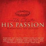 Christ His Passion: Remembering the Sacrifice