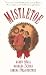 Search : Mistletoe: Tea for Two/Feliz Navidad/Unlikely Angel (Palisades Pure Romance Christmas Anthology)