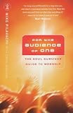 Buy : For the Audience of One: The Soul Survivor Guide to Worship