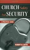 Church Safety and Security: A Practical Guide