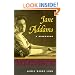 Jane Addams: A Biography