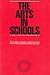 The Arts in Schools: Principles, Practice and Provision