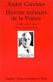 Histoire militaire de la France, tome 2 : De 1715 à 1871