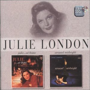Julie London - Julie... At Home / Around Midnight - Zortam Music