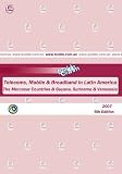 Review   / 2007 Latin America - Telecoms, Mobile and Broadband in Mercosur, Guyana, Suriname, Venezuela