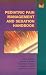 Pediatric Pain Management and Sedation Handbook: Year Book Handbooks Series (Year Book Handbooks) by Myron Yaster ISBN 0815195168