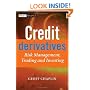 Credit Derivatives: Risk Management, Trading and Investing (The Wiley Finance Series)