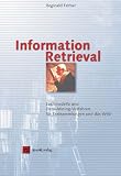 Information Retrieval. Suchmodelle und Data-Mining-Verfahren f�r Textsammlungen und das Web