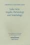 Luke Acts: Angels, Christology, and Soteriology (Wissunt Zum Neuen Testament , No 2/94)