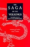 The Saga Of The Volsungs : The Norse Epic Of Sigurd The Dragon Slayer