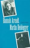 Hannah Arendt Martin Heidegger
