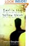 Earl in the Yellow Shirt: Novel, A