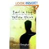 Earl in the Yellow Shirt: Novel, A
