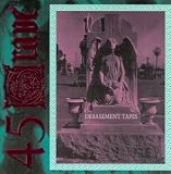 45 Grave - Debasement Tape