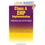 Class A ERP Implementation: Integrating Lean and Six Sigma