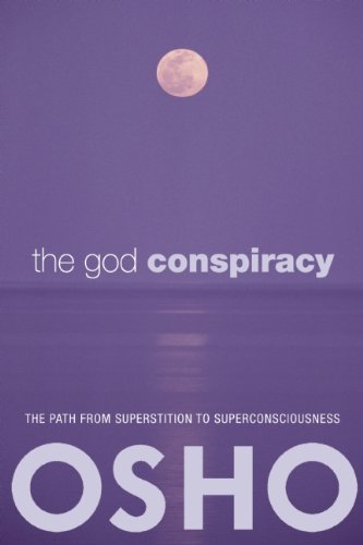 Conspiracy พระเจ้า: เส้นทางจากไสยศาสตร์ที่มีจิตสำนึกเพื่อซูเปอร์ The God Conspiracy: The Path from Superstition to Super Consciousness