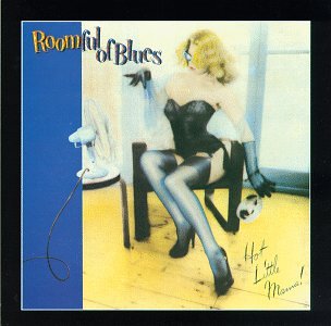 Roomful Of Blues - Hot Little Mama - Zortam Music