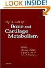 Dynamics of Bone and Cartilage Metabolism: Principals and Clinical Applications
