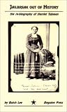 Review Not Avail  / Jailbreak Out of History: The Re-Biography of Harriet Tubman