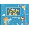 L'album de mes ann�es d'�cole - CP au CM2