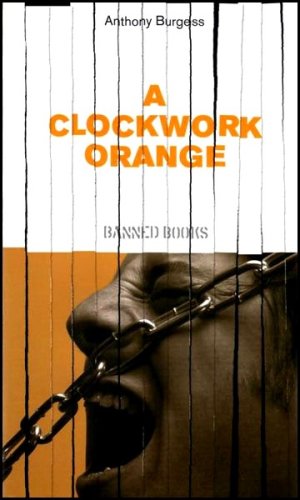City Travel Guides Discounted  Books : A Clockwork Orange (Banned Books Series)