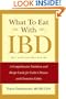 What to Eat with IBD: A Comprehensive Nutrition and Recipe Guide for Crohn's Disease and Ulcerative Colitis