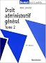 Droit administratif g�n�ral - Tome 2 - 15e �d.
