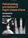 Pathophysiology and Treatment of Pagets Disease of Bone