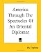 Book America Through The Spectacles Of An Oriental Diplomat