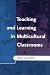 Teaching and Learning in Multicultural Classrooms