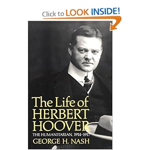 The Life of Herbert Hoover - George H. Nash