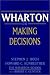 Wharton on Making Decisions