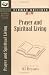 Sermon Outlines on Prayer and Spiritual Living, Vol. 1 (Bryant Sermon Outline Series) (Bryant Sermon Outline Series)