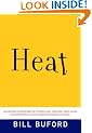 Heat: An Amateur's Adventures as Kitchen Slave, Line Cook, Pasta-Maker, and Apprentice to a Dante-Quoting Butcher in Tuscany