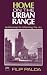 Search : Home on the Urban Range: An Idea Map for Reforming the City
