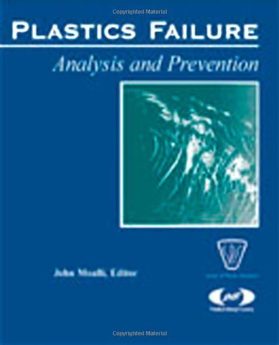 Plastics Failure Analysis and Prevention (Plastics Design Library) by John Moalli (2002-01-14)