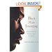 Black Man Emerging: Facing the Past and Seizing a Future in America