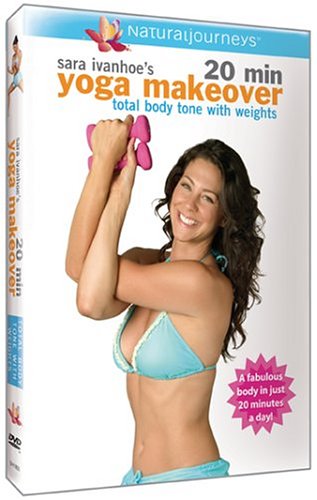 Sara Ivanhoe's 20 Min Yoga Makeover - Total Body Tone with Weights