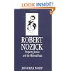 Robert Nozick: Property, Justice, and the Minimal State (Key Contemporary Thinkers)