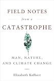 Field Notes from a Catastrophe