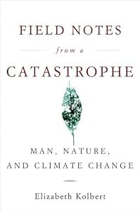 Cover of "Field Notes from a Catastrophe:... Cover of "Field Notes from a Catastrophe:...