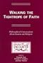 WALKING THE TIGHTROPE OF FAITH.Philosophical Conversations. About Reason and Religion.(Currents of Encounter 14)
