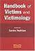 Handbook of Victims and Victimology