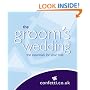 The Groom's Wedding: The Essentials for Your Role